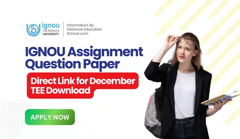 Read more about the article IGNOU Assignment Question Paper: Direct Link for December TEE
